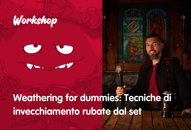 immagine evento: Weathering for dummies: Tecniche di invecchiamento rubate dal set.